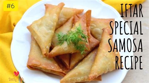 Iftar Special Samosa Recipe 🖤 Daily Lush Chicken Samosa Youtube