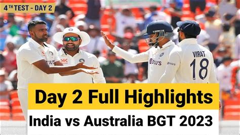 India Vs Australia 4th Test Day 2 Highlights L Ind Vs Aus 4th Test