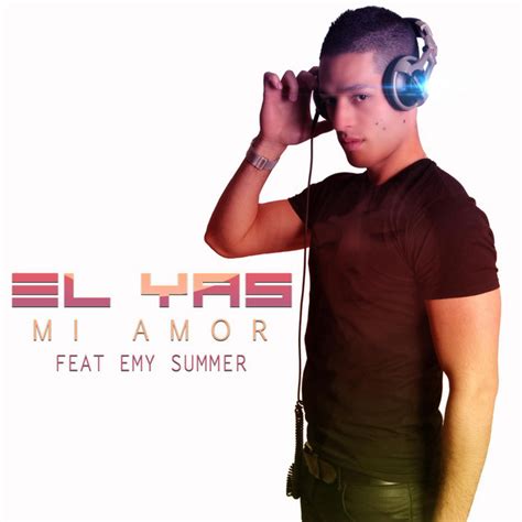 mi amor feat emy summer single by dj el yas spotify