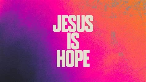 Jesus Is Hope — We Are Anthem Broken Arrow And Tulsa Ok