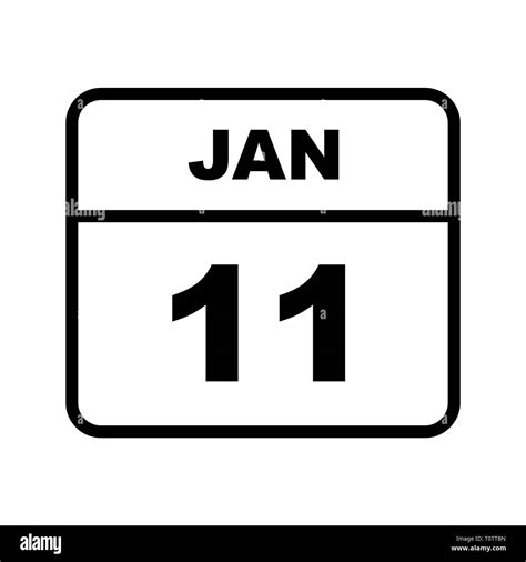 January 11th Date On A Single Day Calendar Stock Photo Alamy