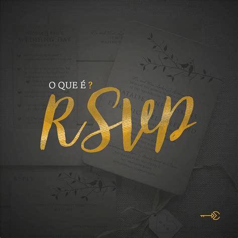 Répondez s il vous plaît. O RSVP é uma abreviação de Répondez S'il Vous Plaît, uma ...