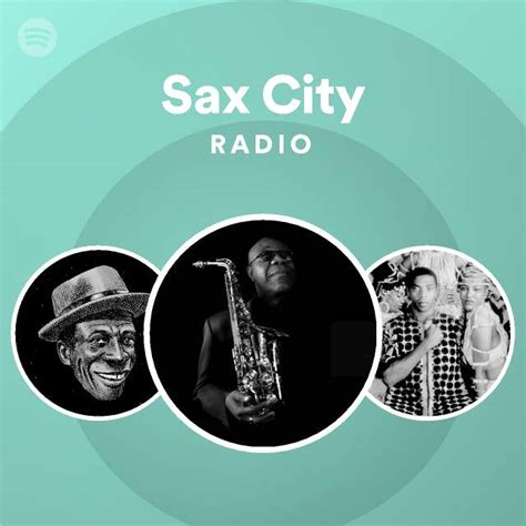 sax city radio playlist by spotify spotify