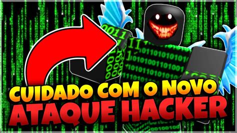 Cuidado Novo Ataque Hacker No Roblox Real Youtube