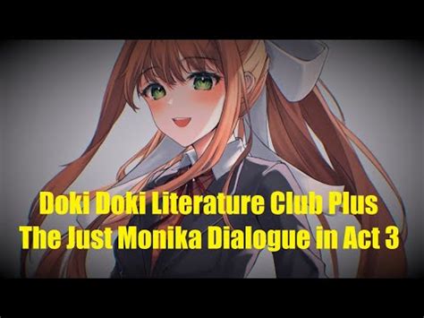 Doki Doki Literature Club Plus The Just Monika Dialogue In Act YouTube