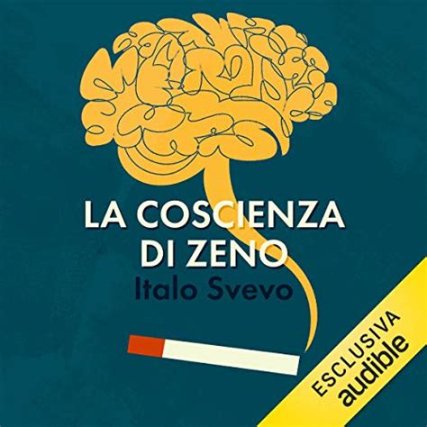 Coscienza Di Zeno Capitolo 3 - Amazon.com: La coscienza di Zeno [Zeno's Conscience] (Audible Audio