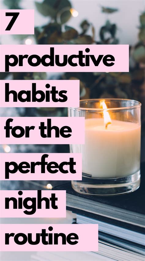Productive Night Routine 7 Must Dos For The Ultimate Evening Routine