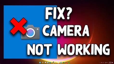How To Fix Camera Not Working On Windows 11 Problem Youtube