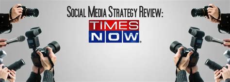 Social Media Strategy Review Times Now Timesnow