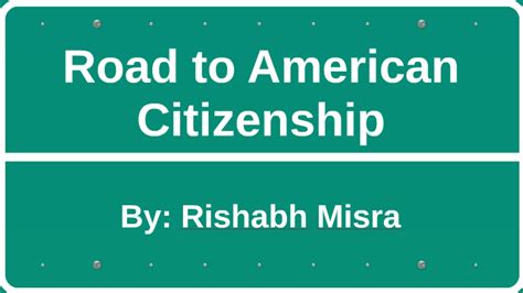 Road To American Citizenship By Rishabh M