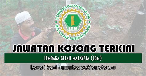 Pemohon daripada warganegara malaysia yang memenuhi kriteria yang telah ditetapkan dijemput untuk membuat permohonan jawatan kosong di lembaga getah malaysia (lgm) sebagai : Jawatan Kosong di Lembaga Getah Malaysia (LGM) - 14 July ...