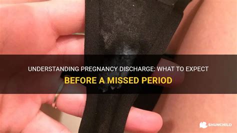 Understanding Pregnancy Discharge What To Expect Before A Missed