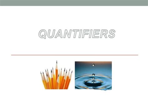 Ppt Quantifiers Powerpoint Presentation Free Download Id8945871
