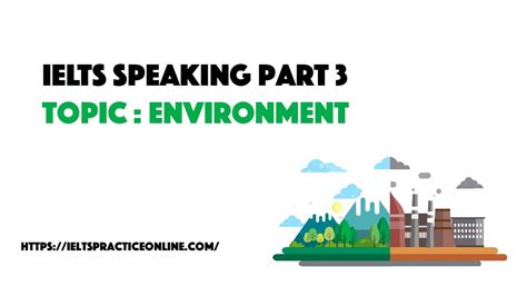 Ielts Speaking Part 3 Environment