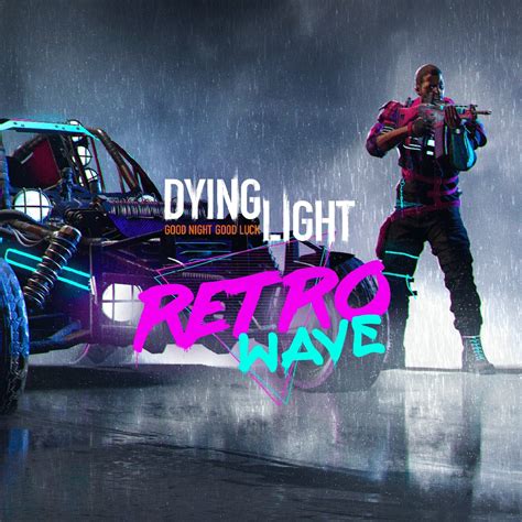 Although we don't currently know what this. Dying Light - Retrowave Bundle (English Ver.)