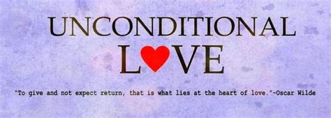 Favorite Inspiring Quotes ~ Unconditional Love