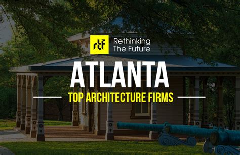 Architects In Atlanta 75 Top Architecture Firms In Atlanta Rtf
