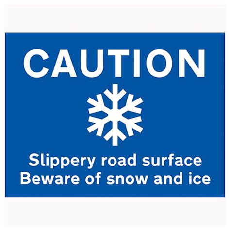 Caution Slippery Road Surface Beware Of Snow And Ice Winter Safety