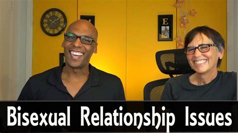 Top Bisexual Relationship Issues Youtube