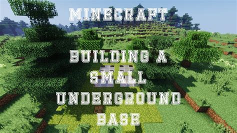 Minecraft Building A Small Underground Base Youtube