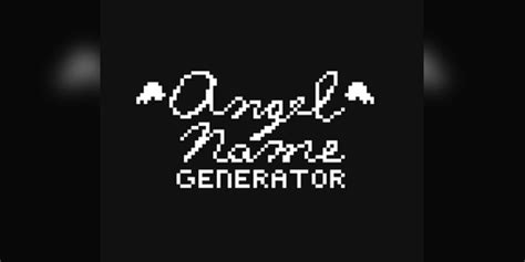 Angel Name Generator By Apollosboy