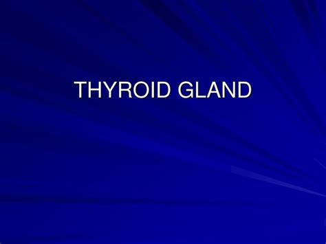 Ppt Thyroid Gland Powerpoint Presentation Free Download Id3338376