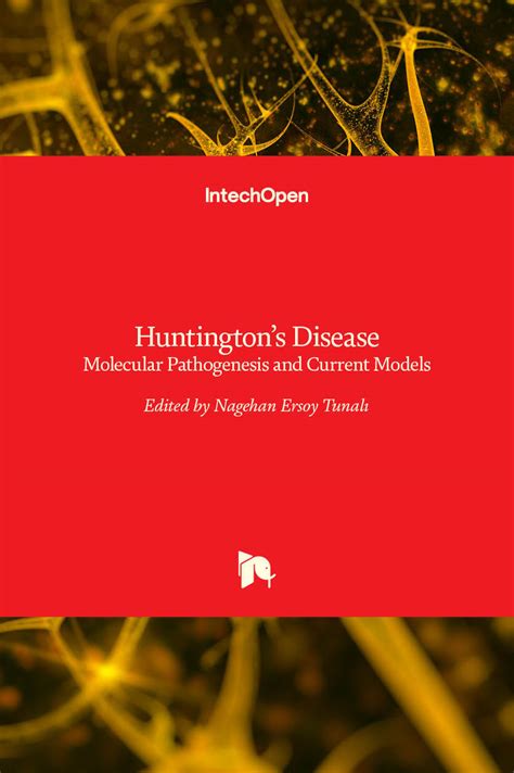 Huntingtons Disease Molecular Pathogenesis And Current Models