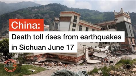Crisis24 Death Toll Rises From Earthquakes In Chinas Sichuan