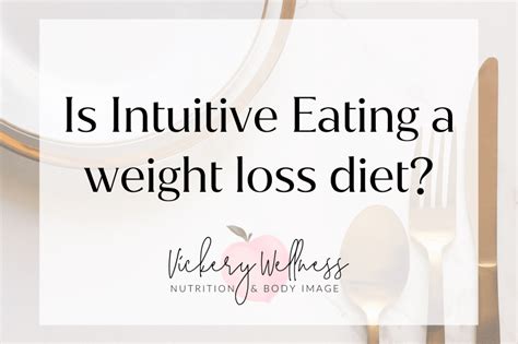 is intuitive eating a weight loss diet vickery wellness