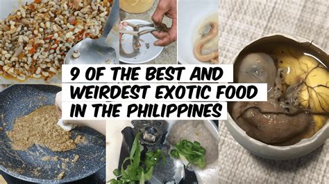 9 Of The Best And Weirdest Exotic Food In The Philippines Lutong