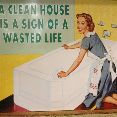 My New Motto Clean House Retro Humor Funny Posters