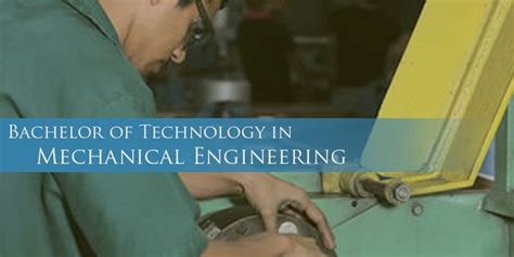 Bachelor Of Technology In Mechanical Engineering