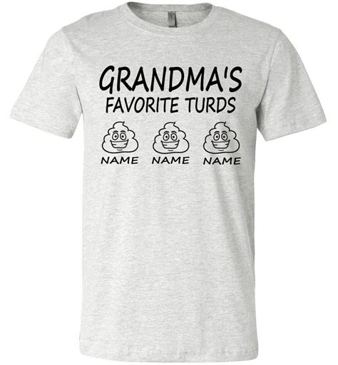 Grandmas Favorite Turds Funny Grandma T Shirt Grandma Tshirts Grandma Funny Grandma Shirts