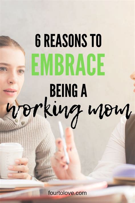 6 Reasons To Embrace Being A Working Mom Working Mom Life Mom