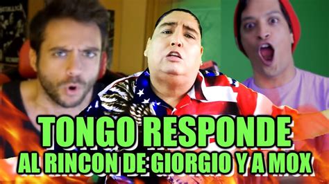 Tongo Responde Al Rincón De Giorgio Y A Mox Youtube