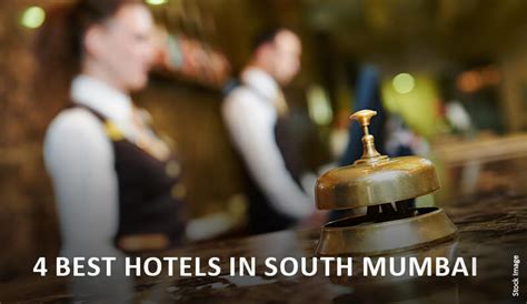 4 Best Hotels In South Mumbai Top Hotels In South Mumbai
