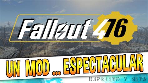 Espectacular Mod El Mod De Fallout 76 Para Fallout 4 Youtube