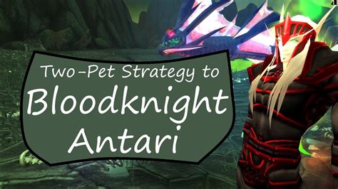 🙂 for all you warmongers out there, i also have a just curiosity, since you wrote this wow changed and added some new pets, do you believe that. Bloodknight Antari: WoW Pet Battle Guide (Two-Pet) - YouTube