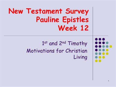 Ppt New Testament Survey Pauline Epistles Week 12 Powerpoint