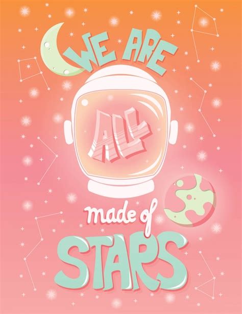 Premium Vector We Are All Made Of Stars