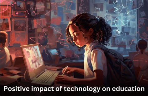 10 Negative And The Positive Impact Of Technology On Education