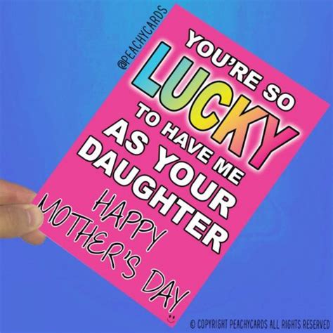 Funny Mothers Day Cards So Lucky Me As Your Daughter Card For Mum Banter Pc871 Ebay