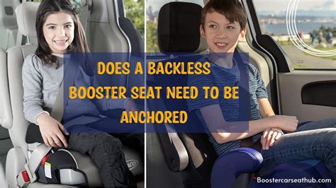Does A Backless Booster Seat Need To Be Anchored Read This