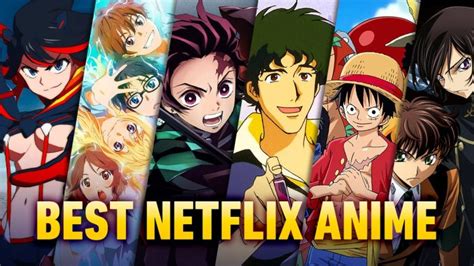 The Best Anime Series To Watch On Netflix Right Now