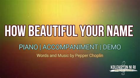 How Beautiful Your Name Piano Accompaniment Lyrics Youtube