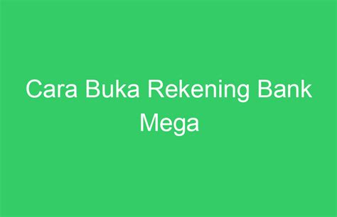 Cara Buka Rekening Bank Mega Andro POP News
