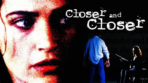 Watch Closer And Closer Streaming Online On Philo Free Trial