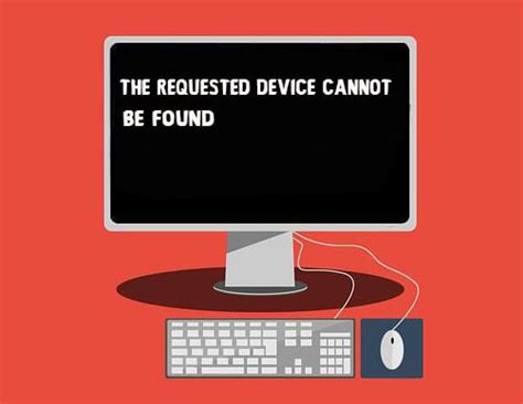 Fix The Requested System Device Cannot Be Found