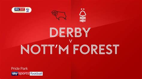 Derby County Vs Nottingham Forest Live Stream Preview When And Where