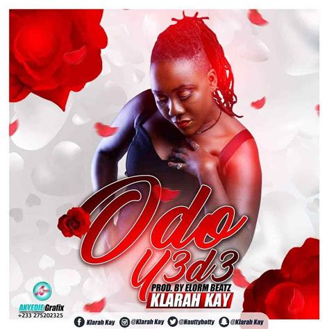 Download Mp3 Klarah Kay Odo Y3 D3 Prod By Elormbeatz Hitxghcom